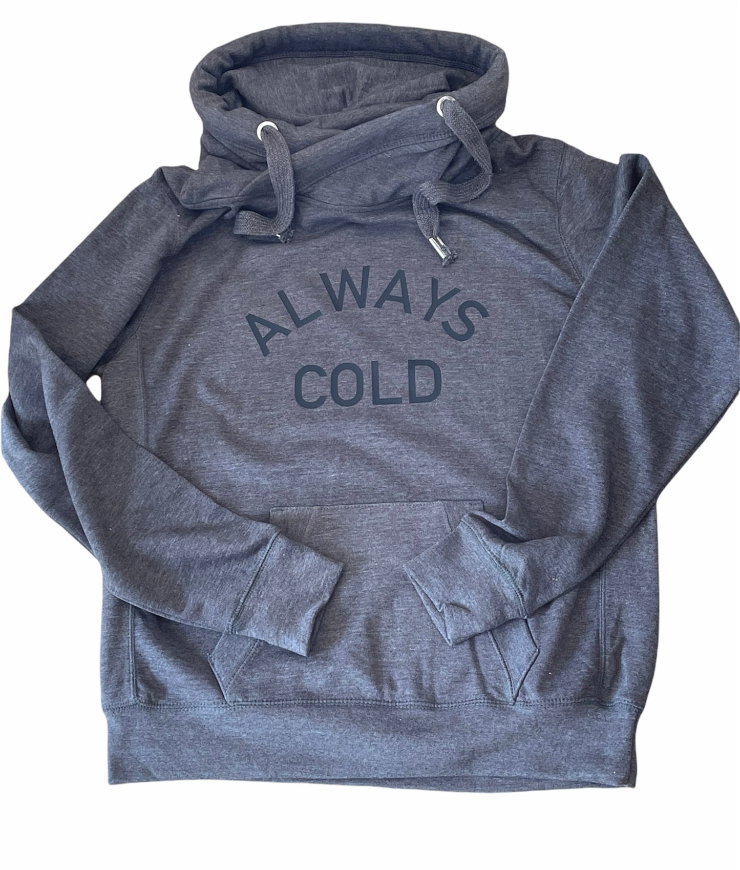 Always Cold Cross Neck Hoodie